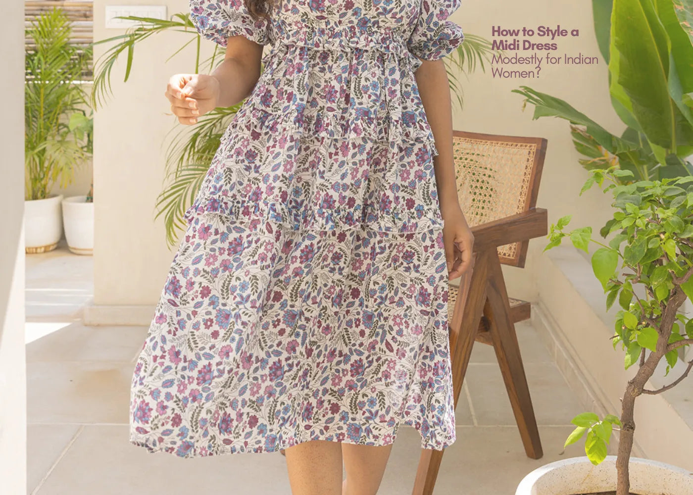 How to Style a Midi Dress Modestly for Indian Women: Summer Edition