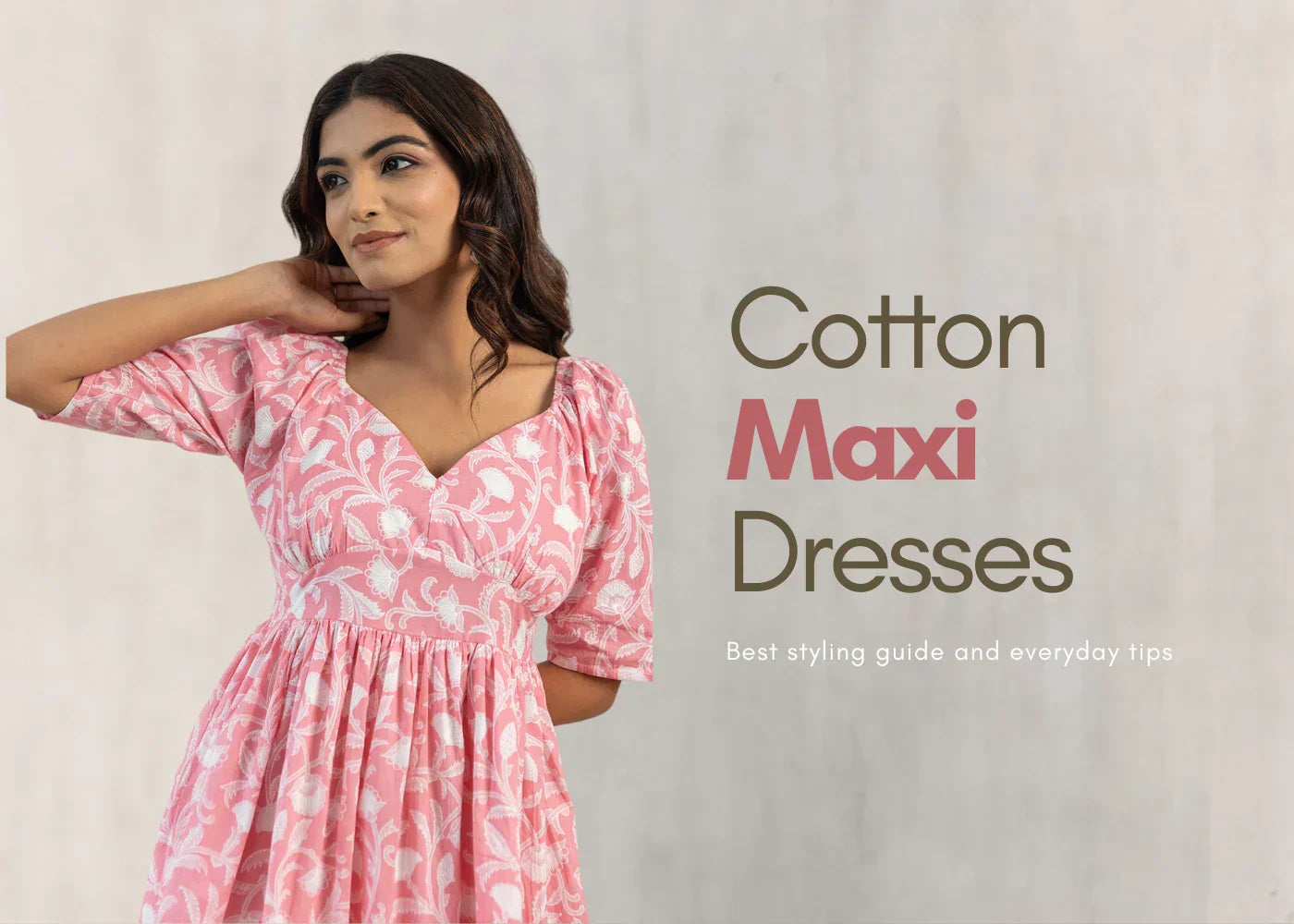 Guide To Cotton Maxi Dresses: Everyday Comfort & Style - Polago Clothing Cotton Maxi Dress For Ladies