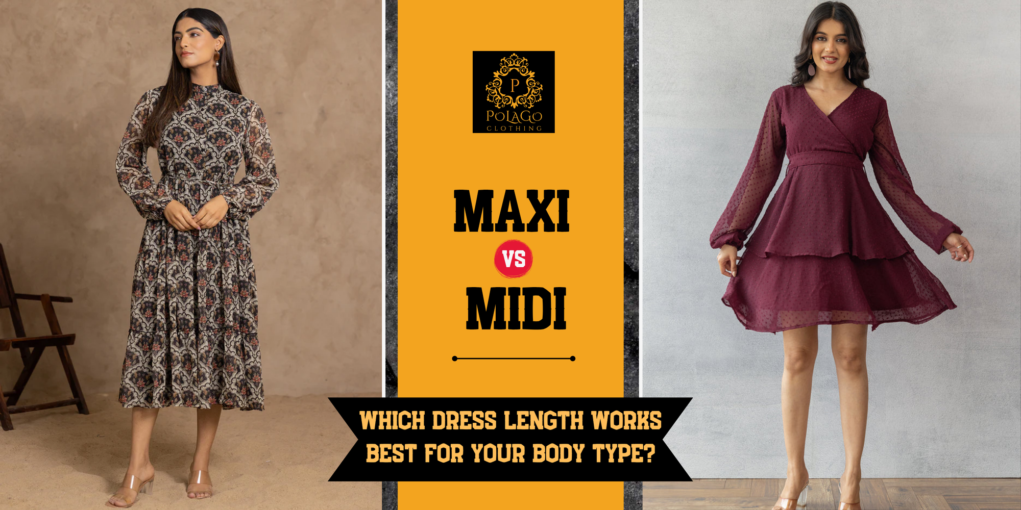 Maxi vs Midi: Which Dress Length Works Best for Your Body Type?